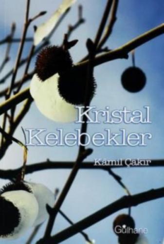 Kristal Kelebekler %18 indirimli Kamil Çakır