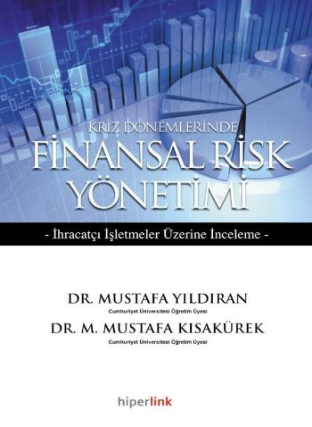 Kriz Dönemlerinde Finansal Risk Yönetimi %15 indirimli Mustafa Kısakür