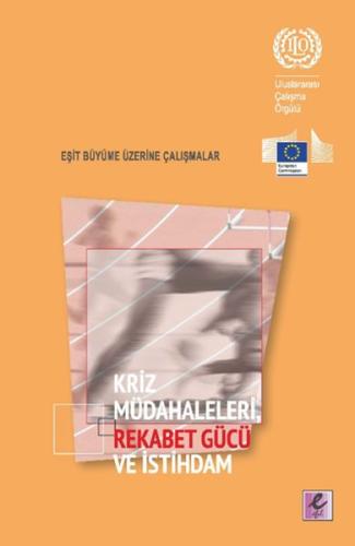 Kriz Müdahaleleri Rekabet Gücü ve İstihdam Kolektif