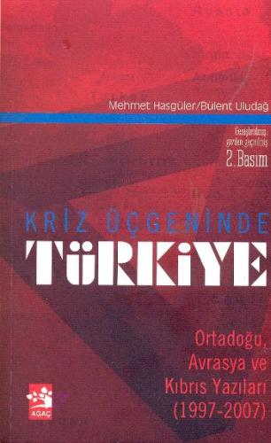 Kriz Üçgeninde Türkiye %17 indirimli Mehmet Hasgüler