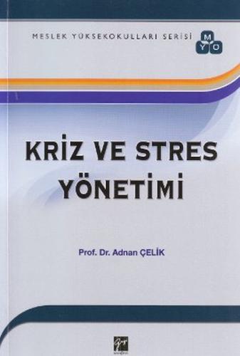 Kriz ve Stres Yönetimi Adnan Çelik