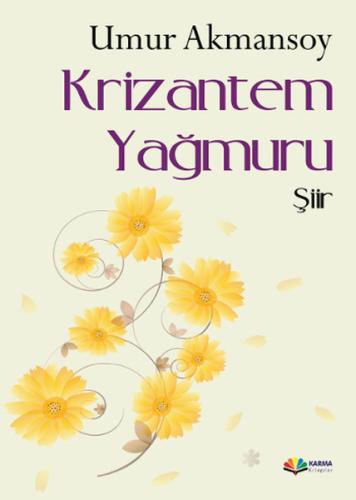 Krizantem Yağmuru %23 indirimli Umur Akmansoy