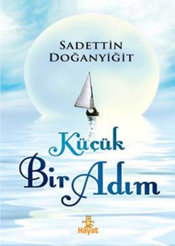 Küçük Bir Adım %20 indirimli Sadettin Doğanyiğit