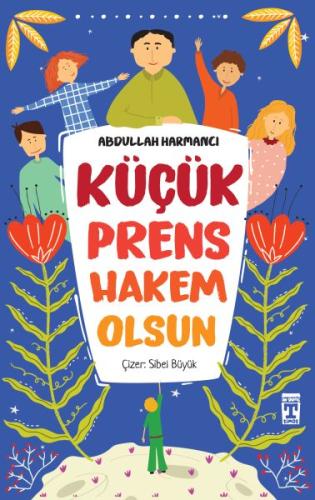 Küçük Prens Hakem Olsun %20 indirimli Abdullah Harmancı