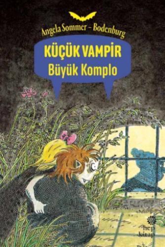 Küçük Vampir Büyük Komplo Angela SommEr-Bodenburg