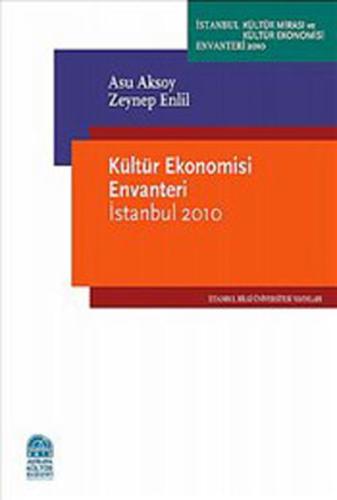 Kültür Ekonomisi Envanteri İstanbul 2010 Zeynep Enlil