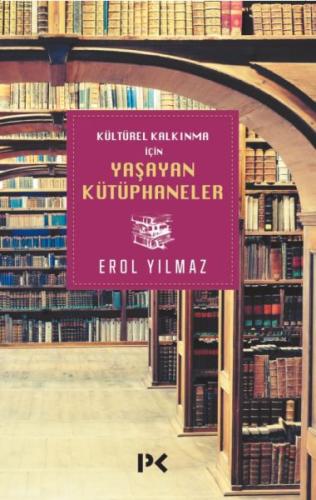 Kültürel Kalkınma için Yaşayan Kütüphaneler %17 indirimli Erol Yılmaz