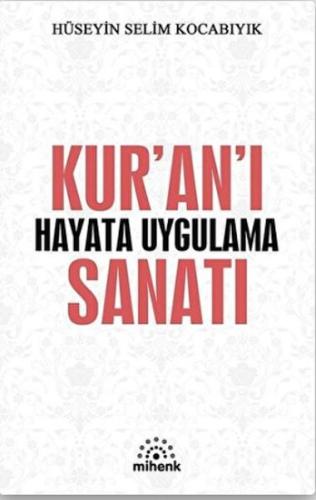 Kur’an’ı Hayata Uygulama Sanatı %20 indirimli Hüseyin Selim Kocabıyık