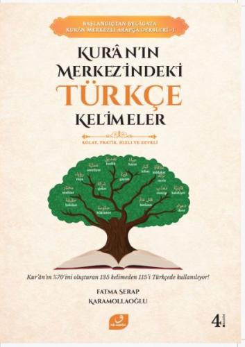 Kur’an’ın Merkezindeki Türkçe Kelimeler %17 indirimli Fatma Serap Kara