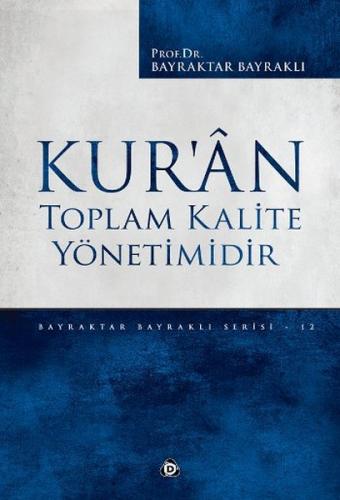 Kur’an Toplam Kalite Yönetimidir %17 indirimli Bayraktar Bayraklı