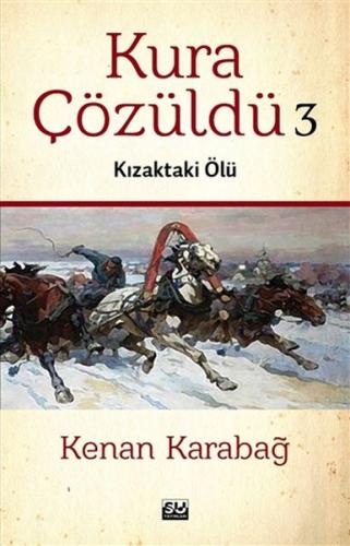 Kura Çözüldü 3 - Kızaktaki Ölü Kenan Karabağ