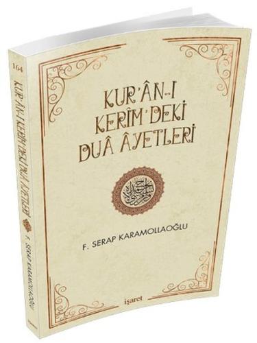 Kur'an-ı Kerim'deki Dua Ayetleri %12 indirimli F. Serap Karamollaoğlu