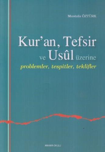 Kuran, Tefsir ve Usul Üzerine %20 indirimli Mustafa Öztürk