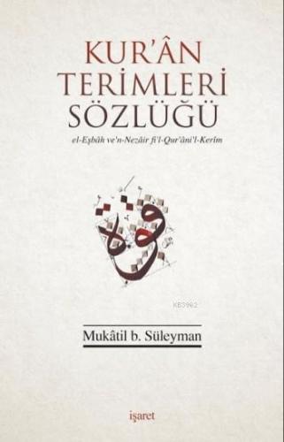 Kur'an Terimleri Sözlüğü %12 indirimli Mukatil B. Süleyman