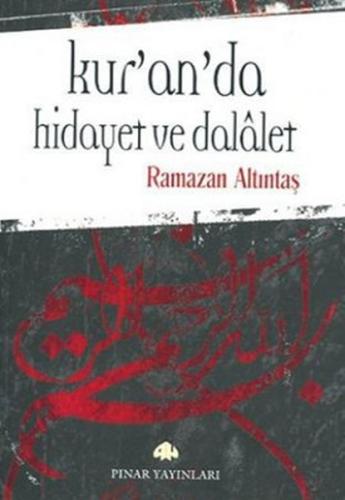 Kur'an'da Hidayet ve Dalalet %26 indirimli Ramazan Altıntaş