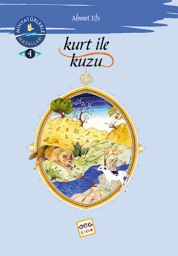 Kurt İle Kuzu / Minyatürlerler Dünya Masalları %19 indirimli Ahmet Efe