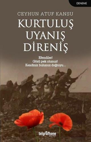 Kurtuluş Uyanış Direniş %23 indirimli Ceyhun Atuf Kansu