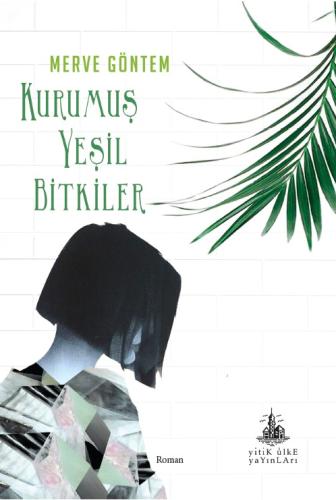 Kurumuş Yeşil Bitkiler Merve Göntem