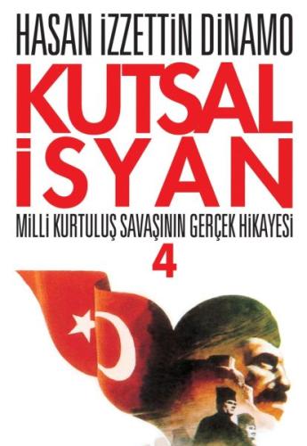 Kutsal İsyan 04 Hasan İzzettin Dinamo