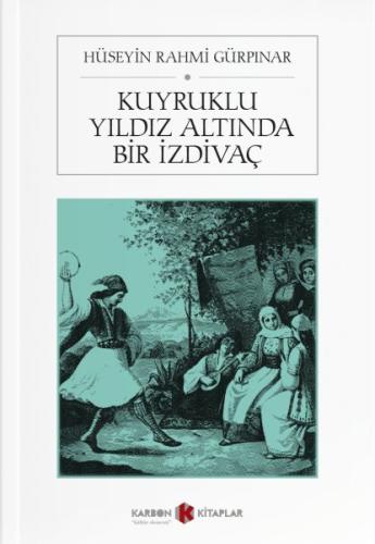 Kuyruklu Yıldız Altında Bir İzdivaç %14 indirimli Hüseyin Rahmi Gürpın