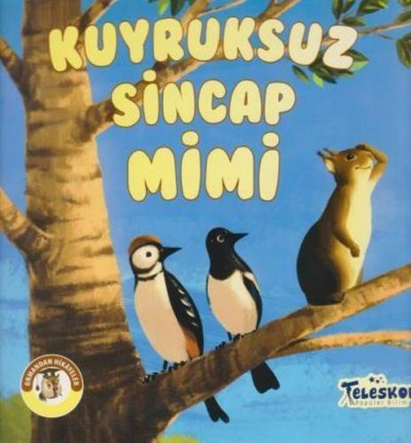 Kuyruksuz Sincap Mimi - Ormandan Hikayeler %10 indirimli Kolektif