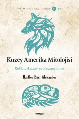 Kuzey Amerika Mitolojisi %18 indirimli Hartley Burr Alexander