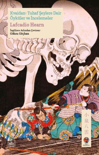 Kvaidan: Tuhaf Şeylere Dair Öyküler ve İncelemeler Japon Klasikleri %1