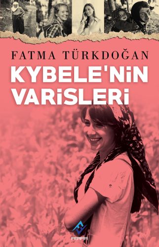 Kybele'nin Varisleri Fatma Türkdoğan