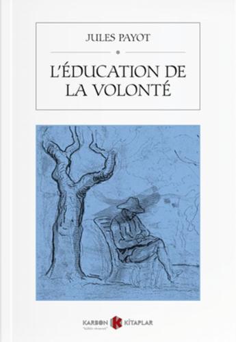 L’Éducation De La Volonté %14 indirimli Jules Payot