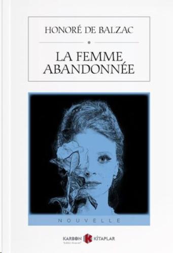 La Femme Abandonnee %14 indirimli Honore de Balzac