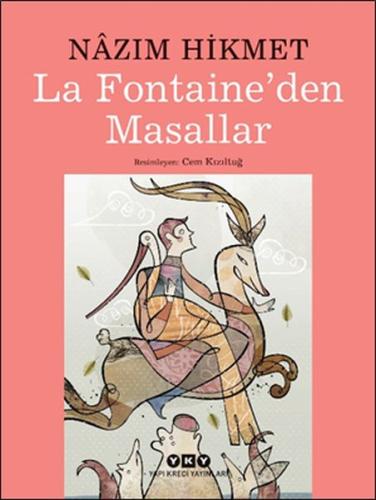 La Fontaine’den Masallar - Nazım Hikmet %18 indirimli Nazım Hikmet