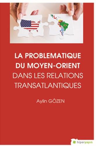 La Problematique Du Moyen-Orient Dans Lens Relations Translantiques %1