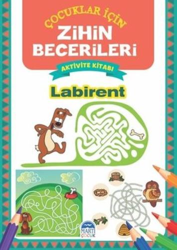 Labirent - Çocuklar İçin Zihin Becerileri Aktivite Kitabı %30 indiriml