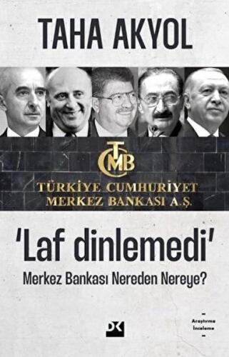 Laf Dinlemedi - Merkez Bankası Nereden Nereye? %10 indirimli Taha Akyo