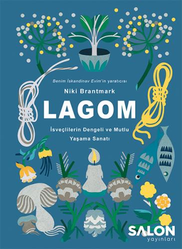 Lagom - İsveçlilerin Dengeli ve Mutlu Yaşama Sanatı %30 indirimli Niki