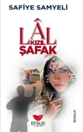 Lal Kızıl Şafak Safiye Samyeli