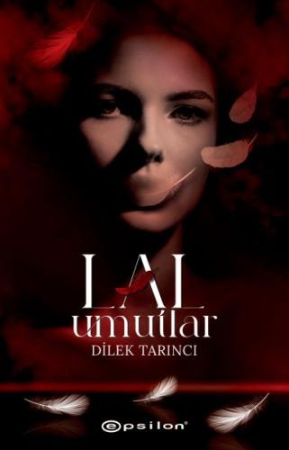 Lal Umutlar (Ciltli) %10 indirimli Dilek Tarıncı