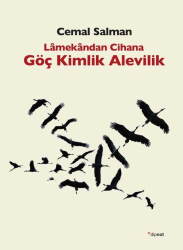 Lâmekândan Cihana Göç Kimlik Alevilik %10 indirimli Cemal Salman