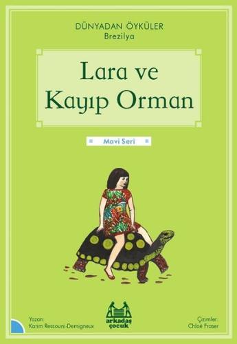 Lara ve Kayıp Orman %10 indirimli Karim Ressouni-Demigneux