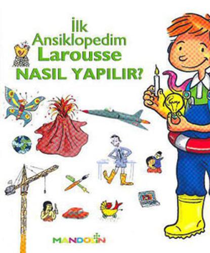 Larousse Nasıl Yapılır? İlk Ansiklopedim %15 indirimli Kolektif