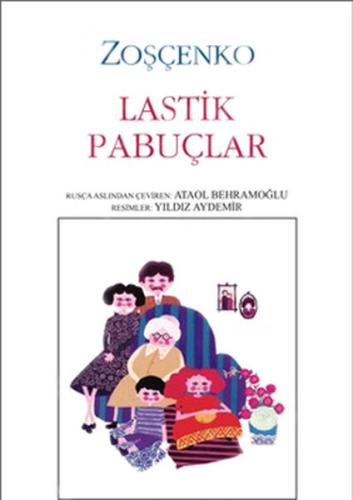 Lastik Pabuçlar Mihail Zoşçenko