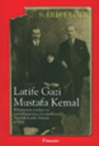 Latife Gazi Mustafa Kemal S. Eriş Ülger