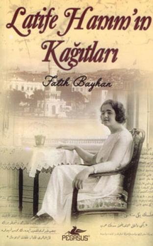 Latife Hanım'ın Kağıtları (Cep Boy) %15 indirimli Fatih Bayhan