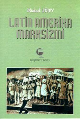 Latin Amerika Marksizmi Michael Löwy