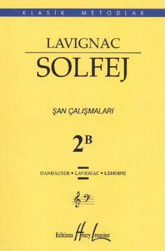 Lavignac Solfej 2B Şan Çalışmaları %15 indirimli Lavignac