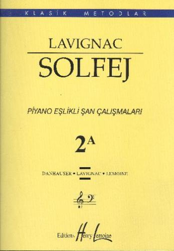 Lavignac Solfej Piyano Eşlikli Şan Çalışmaları 2A %15 indirimli Henry 