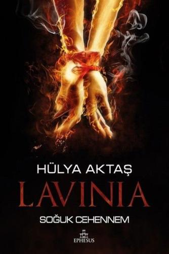 Lavinia - Soğuk Cehennem (Ciltli) %30 indirimli Hülya Aktaş