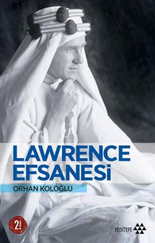 Lawrence Efsanesi %14 indirimli Orhan Koloğlu