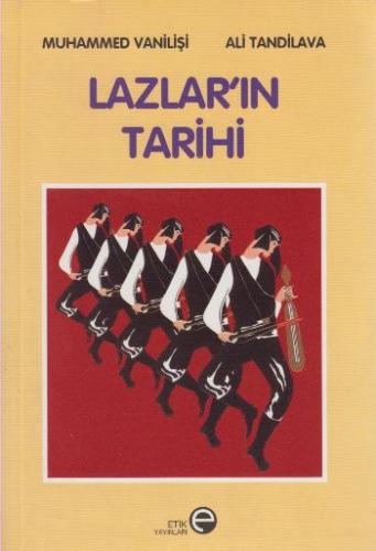 Lazlar’ın Tarihi Muhammed Vanilisi