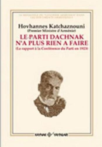 Le Parti Dachnak Na Plus %15 indirimli Hovhannes Katchaznouni